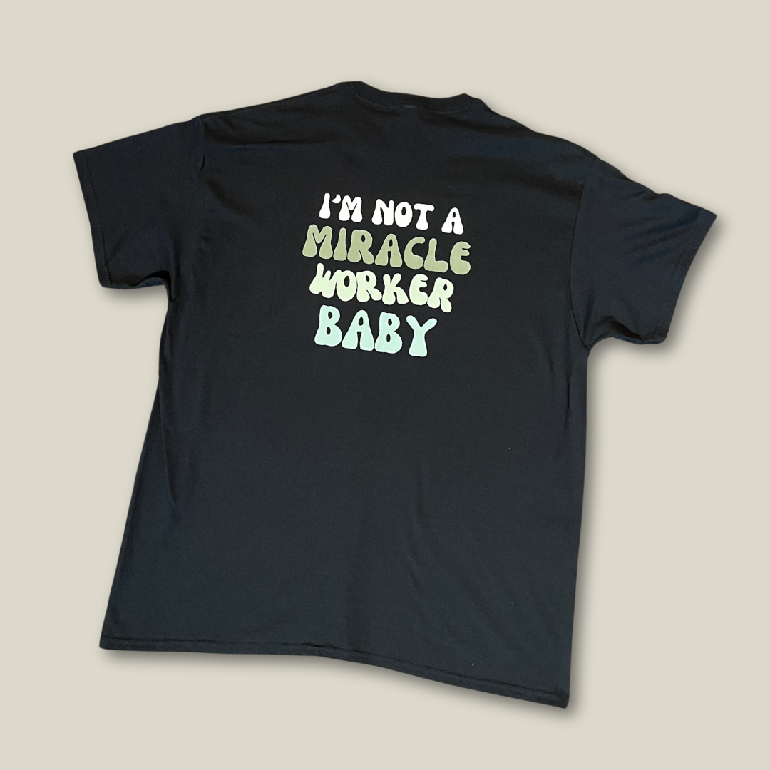 Miracle Worker Black T-Shirt